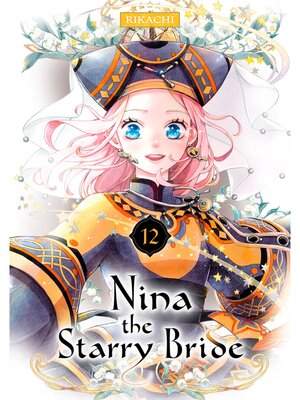 cover image of Nina the Starry Bride, Volume 12